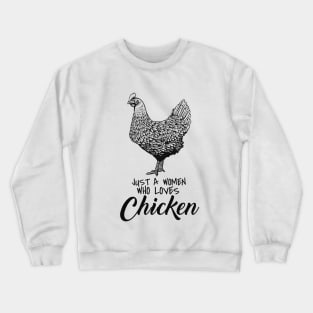 'Woman Who Loves Chicken' Silly Chicken Lady Gift Crewneck Sweatshirt